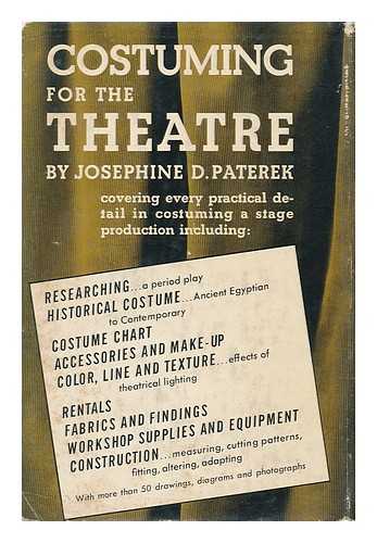 PATEREK, JOSEPHINE - Costuming for the Theatre