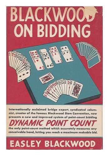 BLACKWOOD, EASLEY (1903-1992) - Blackwood on Bidding; Dynamic Point Count