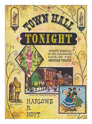 HOYT, HARLOWE RANDALL - Town Hall Tonight