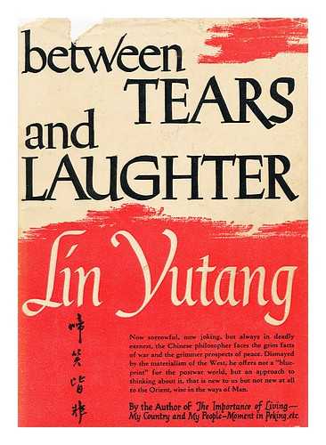 YUTANG, LIN - Between Tears and Laughter