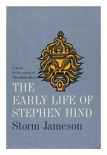 JAMESON, STORM (1891-1986) - The Early Life of Stephen Hind