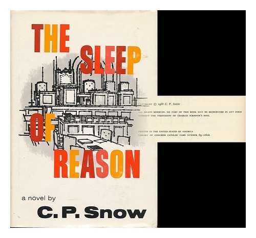 SNOW, CHARLES PERCY (1905-1980) - The Sleep of Reason [By] C. P. Snow