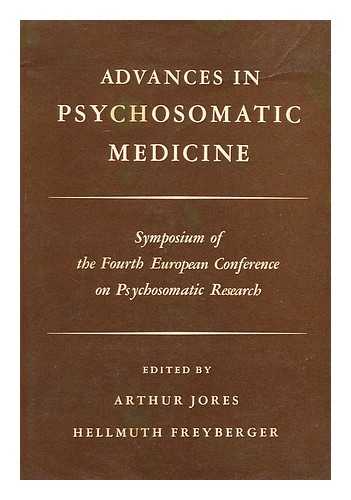 JORES, ARTHUR AND FREYBERGER, HELLMUTH (EDS. ) - Advances in Psychosomatic Medicine, Symposium of the Fourth European Conference on Psychosomatic Research. Edited by Arthur Jores [And] Hellmuth Freyberger