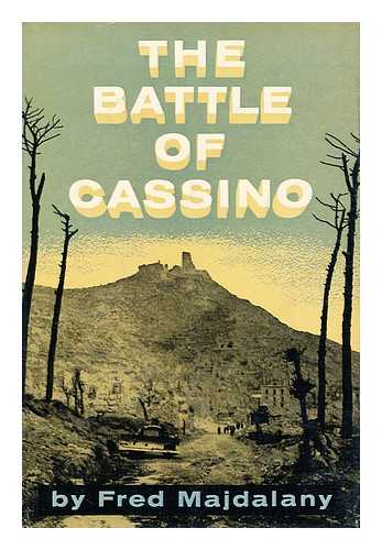 MAJDALANY, FRED (1913-) - The Battle of Cassino