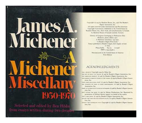 MICHENER, JAMES ALBERT (1907-1997) - A Michener miscellany: 1950-1970 [by] James A. Michener. [Selected and edited by Ben Hibbs]