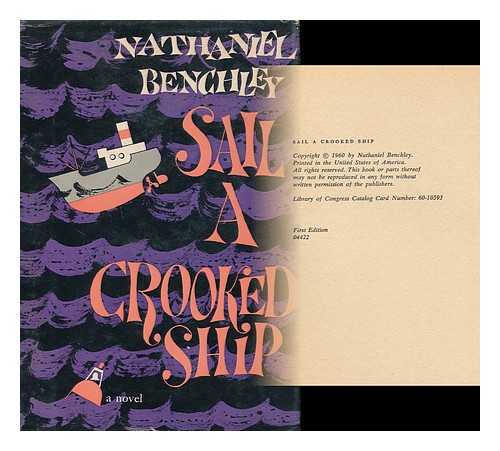 BENCHLEY, NATHANIEL (1915-1981) - Sail a Crooked Ship