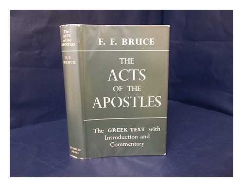 BRUCE, FREDERICK FYVIE (1910-1990) - The Acts of the Apostles