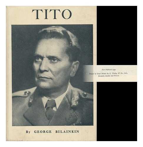 BILAINKIN, GEORGE (1903- ) - Tito