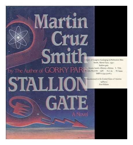 SMITH, MARTIN CRUZ (1942- ) - Stallion Gate / Martin Cruz Smith