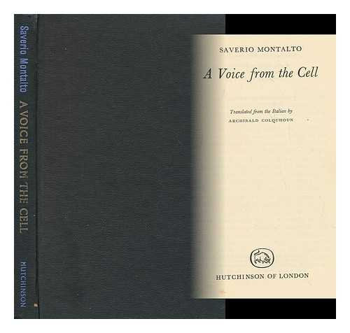 Montalto, Saverio - A Voice from the Cell / Translated from the Italian by Archibald Colquhoun.