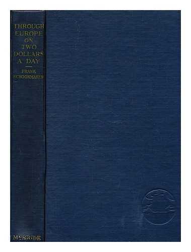 SCHOONMAKER, FRANK (1905-) - Through Europe on Two Dollars a Day