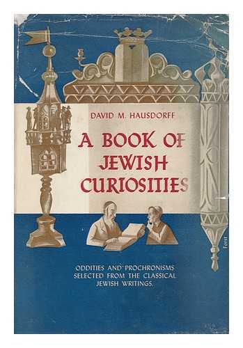 HAUSDORFF, DAVID MEYER (1906-) (ED. ) - A Book of Jewish Curiosities