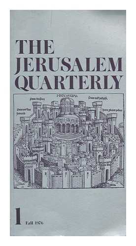 MIDDLE EAST INSTITUTE (JERUSALEM) - The Jerusalem Quarterly ; Number One, Fall 1976