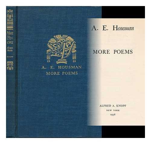 HOUSMAN, ALFRED EDWARD (1859-1936) - More Poems