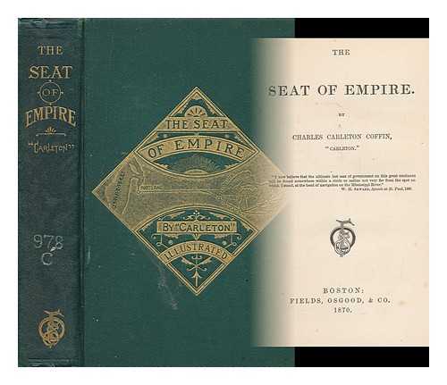 COFFIN, CHARLES CARLETON - The Seat of Empire