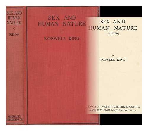 KING, BOSWELL - Sex and Human Nature : (Studies)