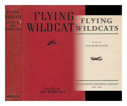 MARGULIES, LEO (1900-1975) (ED. ) - Flying Wildcats, Edited by Leo Margulies