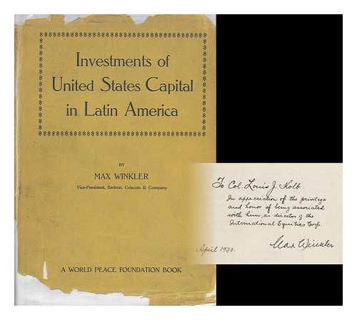 WINKLER, MAX - Investments of the United States Capital in Latin America