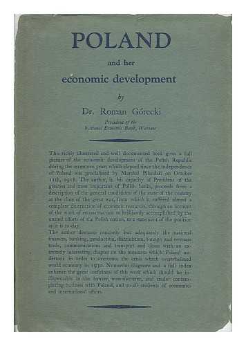 GORECKI, ROMAN (1889-1946) - Poland and Her Economic Development