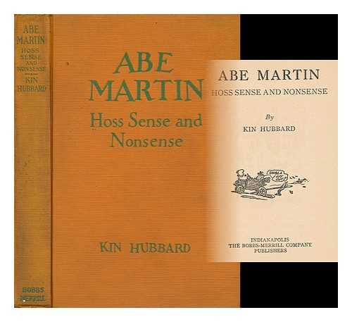 HUBBARD, FRANK MCKINNEY (1868- ) - Abe Martin, Hoss Sense and Nonsense