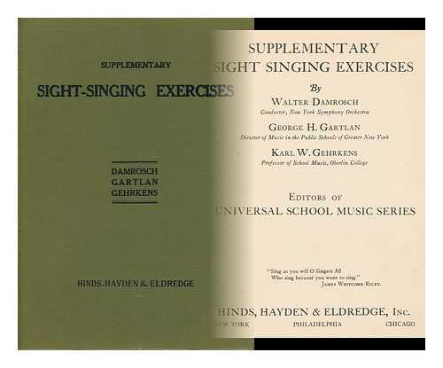 DAMROSCH, WALTER. HUGH GARTLAN, GEORGE. WILSON GEHRKENS, KARL - Supplementary Sight Singing Exercises