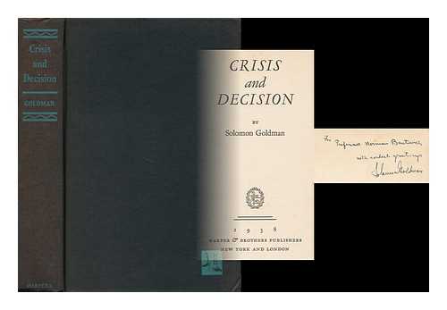 GOLDMAN, SOLOMON (1893-1953) - Crisis and Decision, by Solomon Goldman