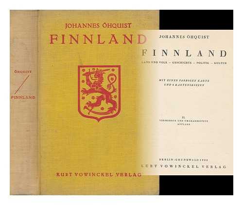 OHQUIST, JOHANNES (1861-1949) - Finnland : Land Und Volk, Geschichte, Politik, Kultur ... / Johannes Vilhelm Ohquist
