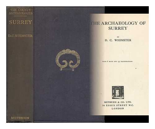 WHIMSTER, DONALD CAMERON - The Archaeology of Surrey / D. C. Whimster