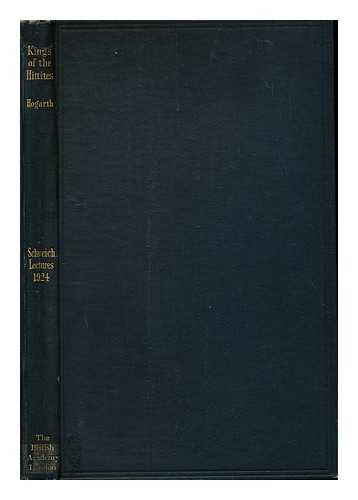 HOGARTH, DAVID GEORGE (1862-1927) - Kings of the Hittites