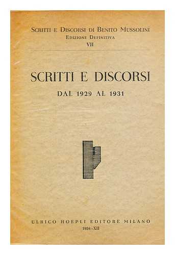 MUSSOLINI, BENITO - Scritti E Discorsi Dal 1929 Al 1931