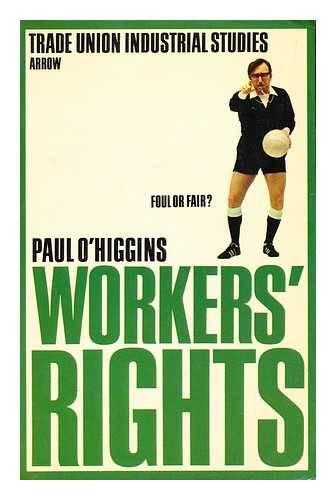 O'HIGGINS, PAUL - Workers' Rights / Paul O'Higgins