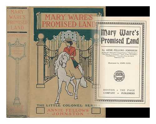 JOHNSTON, ANNIE FELLOWS (1863-1931) - Mary Ware's Promised Land