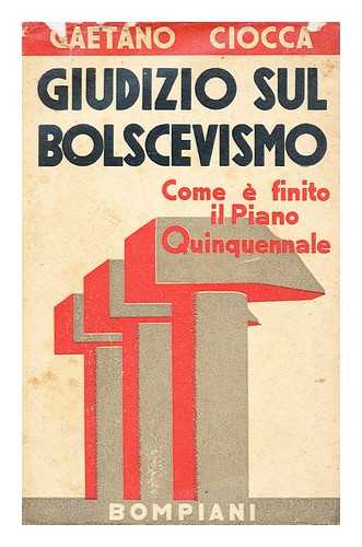 CIOCCA, GAETANO (1882-1966) - Giudizio Sul Bolscevismo