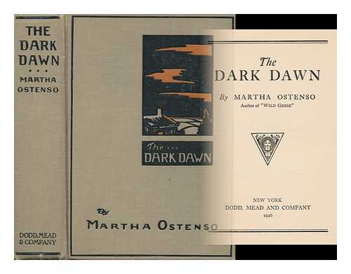 OSTENSO, MARTHA (1900- ) - The Dark Dawn