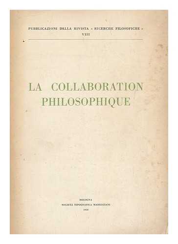 SOCIETA TIPOGRAFICA MAREGGIANI - La Collaboration Philosophique