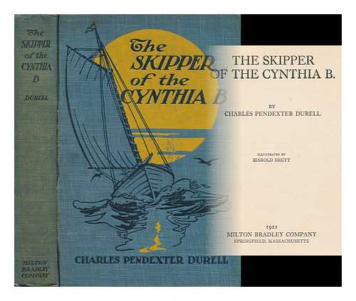 DURELL, CHARLES PENDEXTER - The Skipper of the Cynthia B.