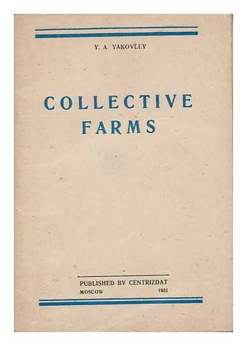 YAKOVLEV, Y. A. - Collective Farms