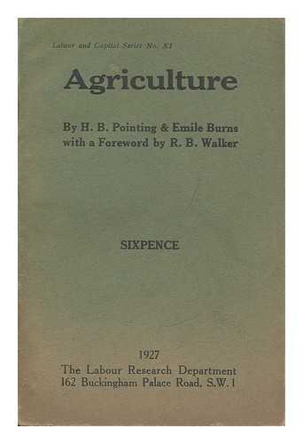 POINTING, HORACE BERTRAM. BURNS, EMILE - Agriculture