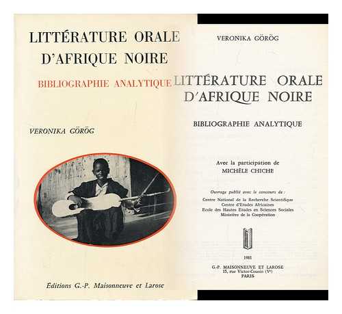 Gorog, Veronika - Litterature Orale D'Afrique Noire : Bibliographie Analytique / Veronika Grg, Avec La Participation De Michele Chiche