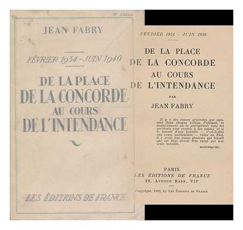 FABRY, JEAN JOSEPH (1876 - ) - De La Place De La Concorde Au Cours De L'Intendance / Par Jean Fabry