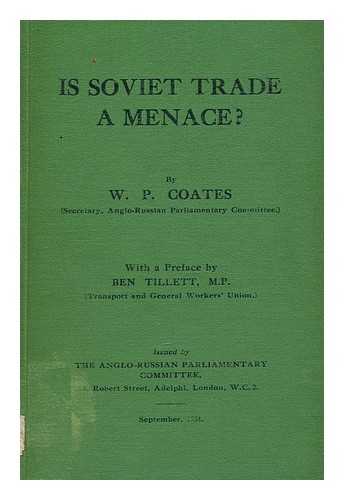 COATES, WILLIAM PEYTON - Is Soviet Trade a Menace?