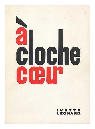 LEONARD, IVETTE - A Cloche Coeur