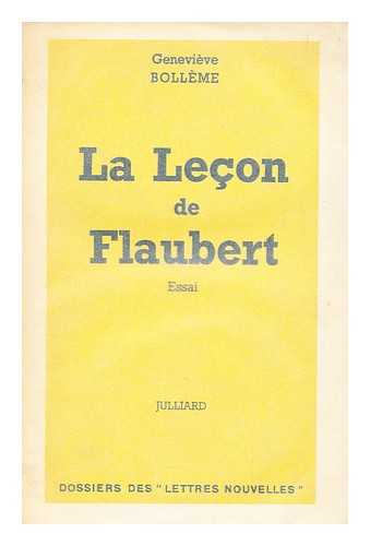 BOLLEME, GENEVIEVE - La Lecon De Flaubert : [Essai]
