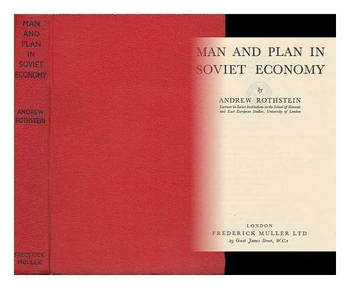 Rothstein, Andrew (1898- ) - Man and Plan in Soviet Economy