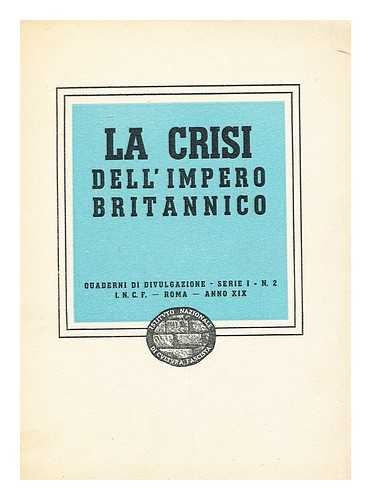 ISTITVTO NAZIONALE DI CULTURA FASCISTA - La Crisi Dell'impero Britannico