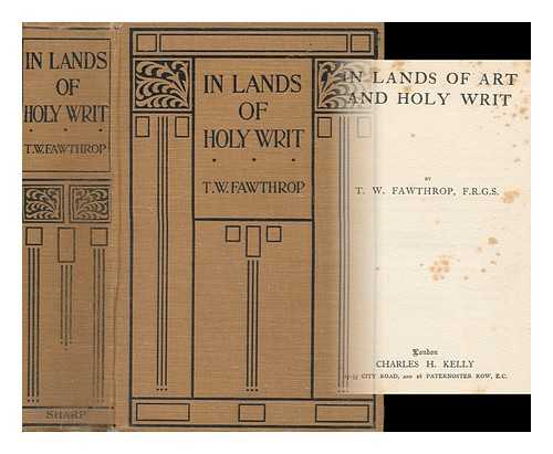 FAWTHROP, THOMAS WILLIAM - In Lands of Art and Holy Writ