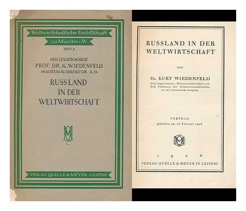 WIEDENFELD, KURT - Russland in Der Weltwirtschaft