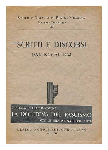 MUSSOLINI, BENITO (1883-1945) - Scritti E Discorsi Di Benito Mussolini. Vol.8 , Scritti E Discorsi Dal 1932 Al 1933