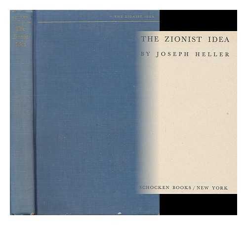 HELLER, JOSEPH (1888-1957) - The Zionist Idea