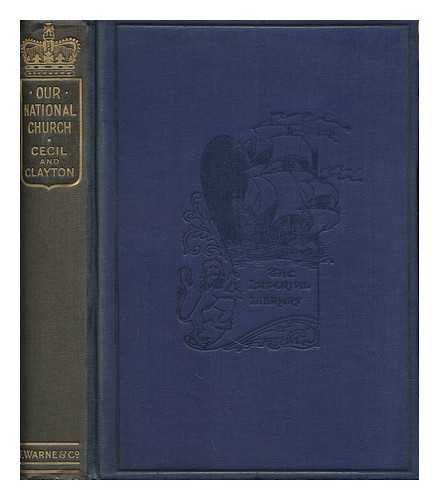 CECIL OF CHELWOOD, ROBERT GASCOYNE-CECIL, VISCOUNT (1864-1958) - Our National Church / Lord Robert Cecil and H. J. Clayton